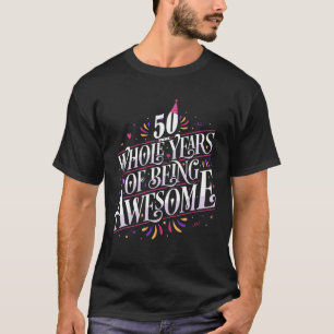 50 Hele jaren Geweldige 50 e verjaardag 50 j T-shirt
