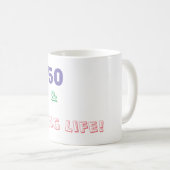 50 & het leven liefhebben koffiemok (Voorkant rechts)