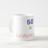50 & het leven liefhebben koffiemok (Voorkant links)