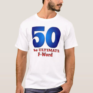 50: Het ULTIMATE F-woord T-shirt