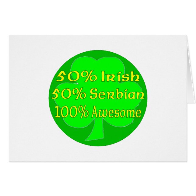 50% Iers 50% Servisch 100% Geweldige (Voorkant Horizontaal)