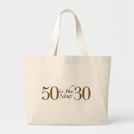 50 is de nieuwe 30 grote tote bag (Voorkant)
