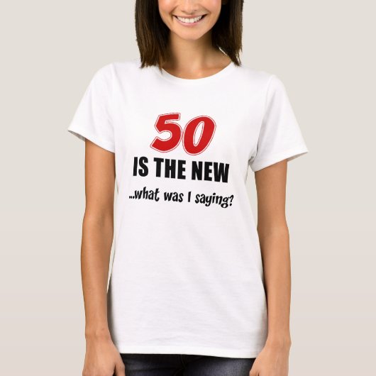 50 is de nieuwe t-shirt (Voorkant)
