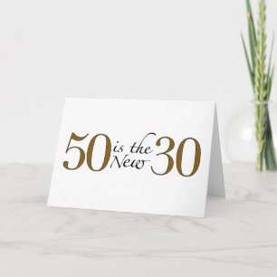 50 Is Het Nieuwe 30 Kaart