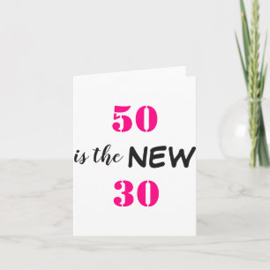 50 Is Het Nieuwe 30 Verjaardag Kaart