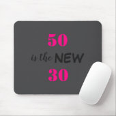 50 Is The New 30 Birthday  Muismat (Met muis)