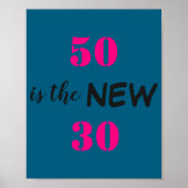 50 Is The New 30 Birthday  Poster (Voorkant)