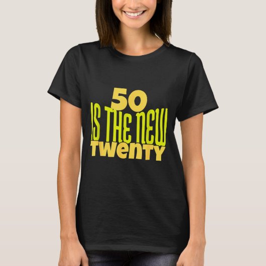 50 Is The New Twenty Funny 50th Birthday 50 Years  T-shirt (Voorkant)