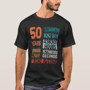 50 jaar 600 maanden Geweldige 50 dagen T-shirt