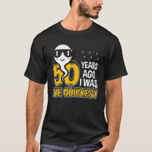 50 jaar geleden was ik de snelste 50ste verjaardag t-shirt