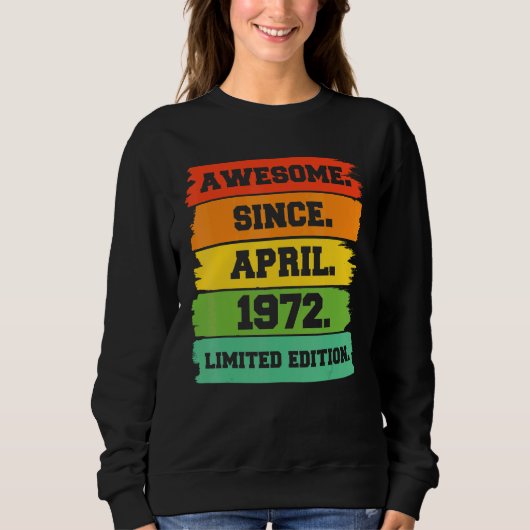 50 jaar Geweldige sinds april 1972 50e geboorte Trui (Voorkant)