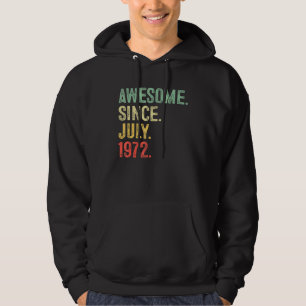 50 jaar Geweldige sinds juli 1972 50ste verjaardag Hoodie