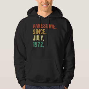 50 jaar Geweldige sinds juli 1972 50ste verjaardag Hoodie