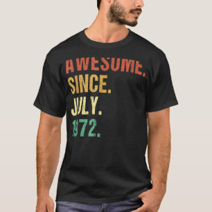 50 jaar Geweldige sinds juli 1972 50ste verjaardag T-shirt