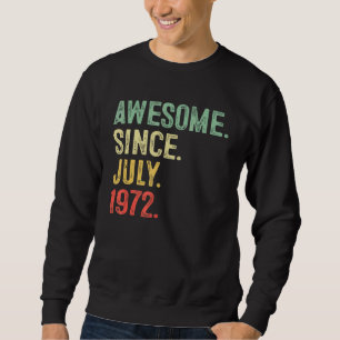 50 jaar Geweldige sinds juli 1972 50ste verjaardag Trui
