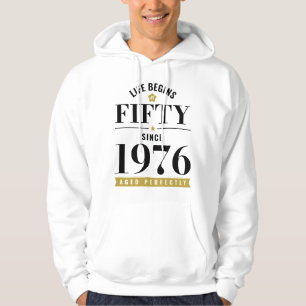 50 Jaar Het Leven Begint Op Vijftig 1976 50ste Ver Hoodie