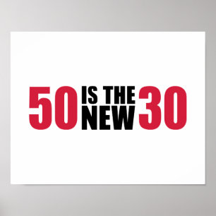50 jaar is de nieuwe 30 jaar poster