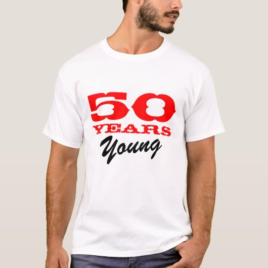 50 jaar jong T-shirt voor de 50e verjaardag (Voorkant)