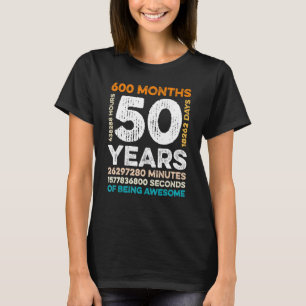 50 jaar oud: 600 maanden Geweldige, 50 jaar oud T-shirt