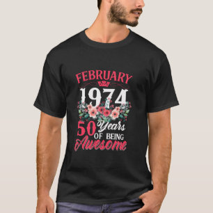 50 jaar oud geboren in februari 1974 50e verjaarda t-shirt