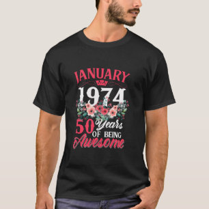 50 jaar oud geboren in januari 1974 50e verjaardag t-shirt