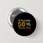 50 jaar oud Gevist cadeau 50ste verjaardag Cool Fi Ronde Button 5,7 Cm (Voorkant /achterkant)