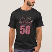 50 jaar oud Het is mijn Geweldige geboortedag. T-shirt (Voorkant)
