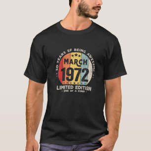 50 jaar oud Maart 1972 Limited Edition 50th Birth T-shirt