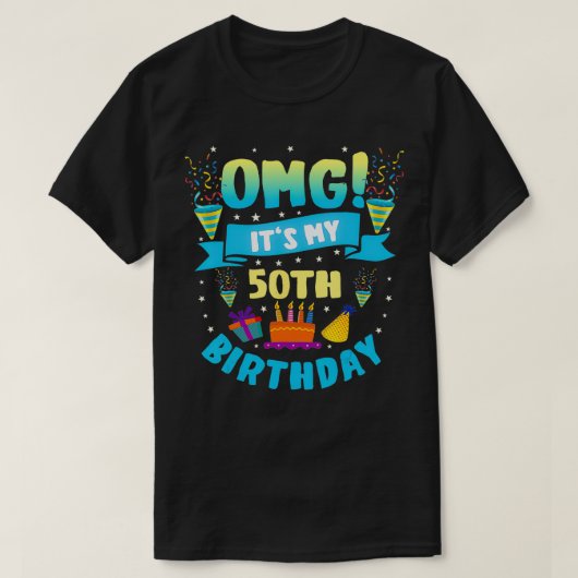 50 jaar oud OMG zijn mijn 50ste verjaardag T-shirt (Design voorkant)