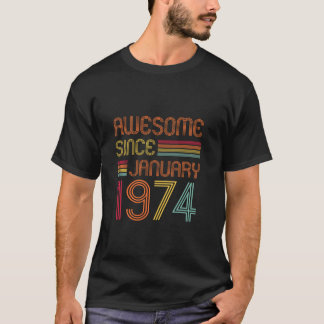 50 jaar oude dag Geweldige sinds januari 1974 50th T-shirt