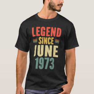 50 jaar oude legende sinds juni 1973 50ste verjaar t-shirt