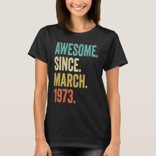 50 jaar oude Vintage maart 1973 50e verjaardag 1 T-shirt
