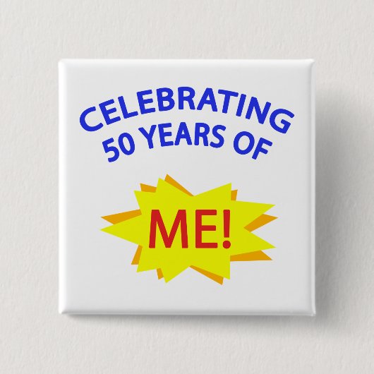 50 jaar van mij vieren! vierkante button 5,1 cm (Voorkant)