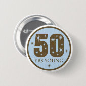 50 jaar Young 50th Birthday Gift Ronde Button 5,7 Cm (Voorkant /achterkant)