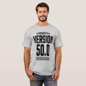 50-jarige 50e verjaardag Funny Gift T-shirt (Voorkant volledig)