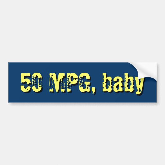 50 MPG, baby Bumpersticker (Voorkant)