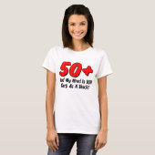 50 plus mind Tarp als shack T-shirt (Voorkant volledig)