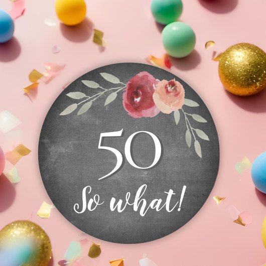 50 So What Chalkboard Floral 50th Birthday Ronde Sticker
