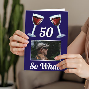 50 Wat dan nog Motiverende Rode Wijn 50ste Verjaar Kaart
