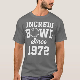 50 Year Old Bowler Bowling 1972 50th Birthday  T-shirt
