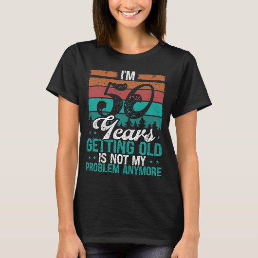 50 Year Old Humor Birthday Funny 50th Birthday T-shirt (Voorkant)