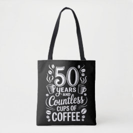 50 Years and Countless Cups of Coffee  Tote Bag