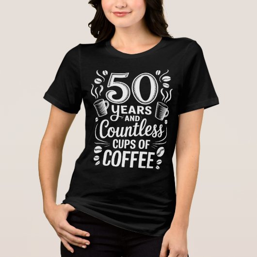 50 Years and Countless Cups of Coffee  Tri-Blend Shirt (Voorkant)