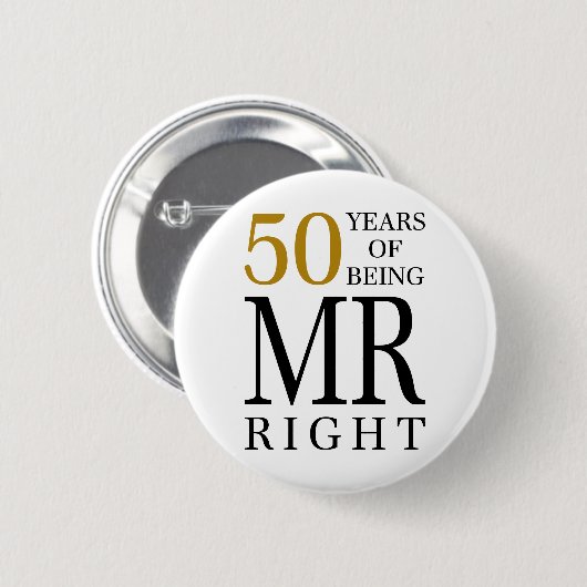 50 years of being mr right ronde button 5,7 cm (Voorkant /achterkant)