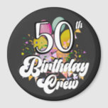 50e Birthday Crew 50 Party Crew Circle Magnet<br><div class="desc">50e verjaardag Crew 50-partijengroep Vrienden BDay design Classic Collectie Magnet Circle Magnet Classic.</div>