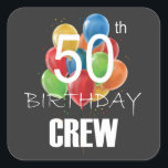 50e Birthday Crew 50 Party Crew Group Vierkante Sticker<br><div class="desc">50e verjaardag Crew 50 Party Crew Group Friends BDay design Gift Square Sticker Classic Collectie.</div>