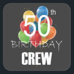 50e Birthday Crew 50 Party Crew Group Vierkante Sticker<br><div class="desc">50e verjaardag Crew 50 Party Crew Group Friends BDay design Gift Square Sticker Classic Collectie.</div>