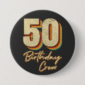 50e Birthday Crew 50 Party Crew Round Button (Voorkant)