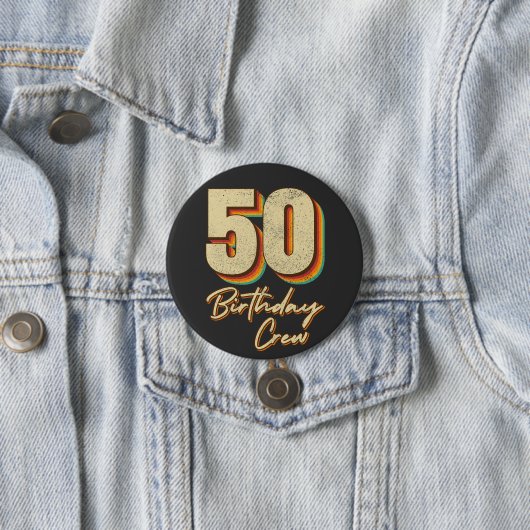 50e Birthday Crew 50 Party Crew Round Button (In situ)