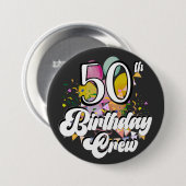50e Birthday Crew 50 Party Crew Round Ronde Button 7,6 Cm (Voorkant /achterkant)